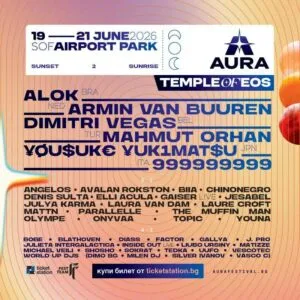 AURA Festival 2026 во Софија од 19 до 21 јуни - Армин ван Бурен, Дмитри Вегас и Махмут Орхан на Temple of EOS на софискиот аеродромски парк