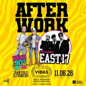 Ист 17 на Vidas Art Arena во Софија на 11 јуни - британските boyband легенди со Stay Another Day на AFTER WORK Back To The 90s