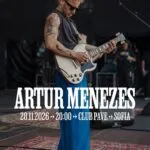 Артур Менезес во клубот Паве во Софија на 28 ноември 2026 - гитаристот што свирел на Crossroads на Ерик Клептон