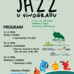 Jazz u vinogradu од 21 до 23 август во Штригова - меѓународен џез фестивал меѓу лозјата на Маѓеркин брег