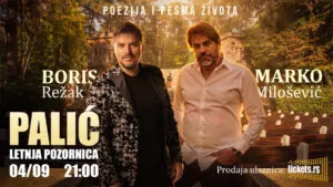 Марко Милошевиќ и Борис Режак на Палиќ на 4 септември - Поезија и песна на животот на летната позорница