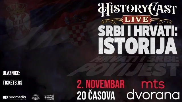HistoryCast LIVE 2 Kasım'da Belgrad'daki mts dvorana'da - sahnede bir Hırvat tarihçiyle Sırp-Hırvat tarihi podcast'i