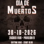 Día de los Muertos во павилјон 9 на Загрепскиот велесаем на 30 октомври - дневен техно рејв со билети продадени пред објавен лајнап
