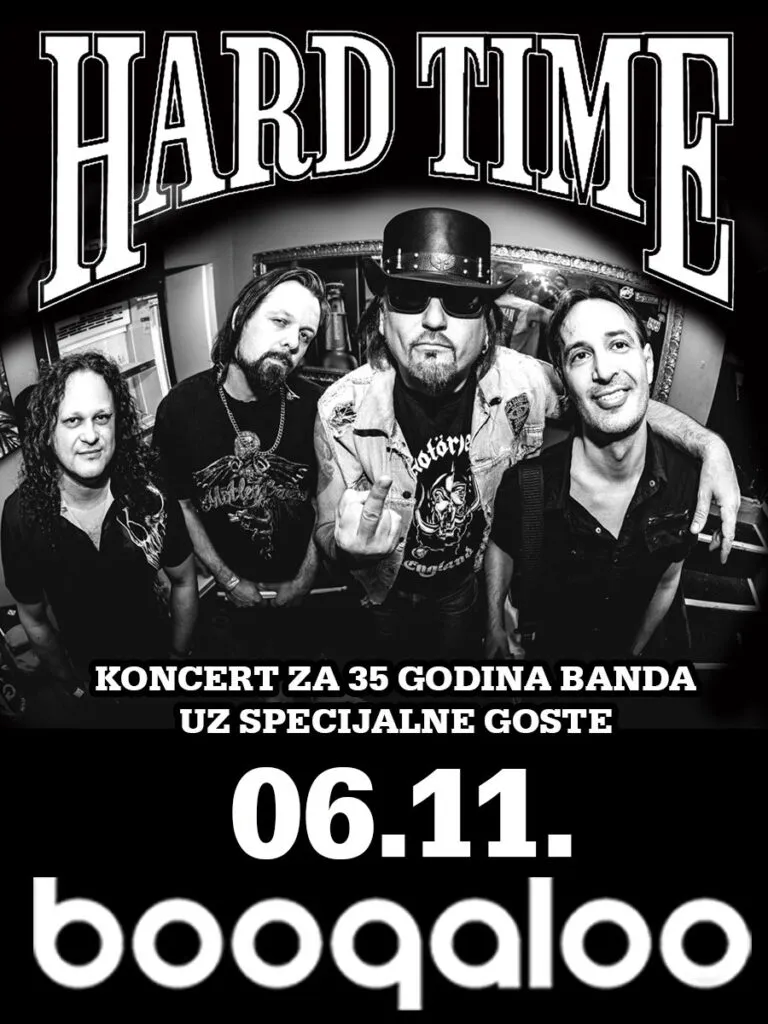 Hard Time 6 Kasım'da Zagreb'de Boogaloo'da - MTV Headbangers Ball'a çıkan ilk Hırvat grubun 35. yılı