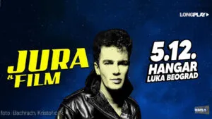 Јура Стублиќ и Филм во Хангар Лука Белград на 5 декември - „Добре вибрације“ и „Ми нисмо сами“ по речиси седум години пауза