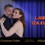 „Љубав иза кулиса“ во Дорќол Плац во Белград на 22 октомври - кабаре на Мина Лазаревиќ и Владимир Посавец-Тушек за два заљубени „матораци“