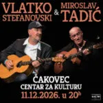 Влатко Стефановски и Мирослав Тадиќ во Центарот за култура во Чаковец на 11 декември - две акустични гитари и македонските ора во непарни ритми