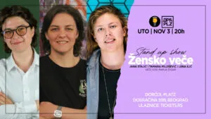 „Женска вечер“ на стенд-ап во Белград на 3 ноември - Јана Стајиќ, Тамара Милошевиќ и Лена Илиќ во Дорќол плац
